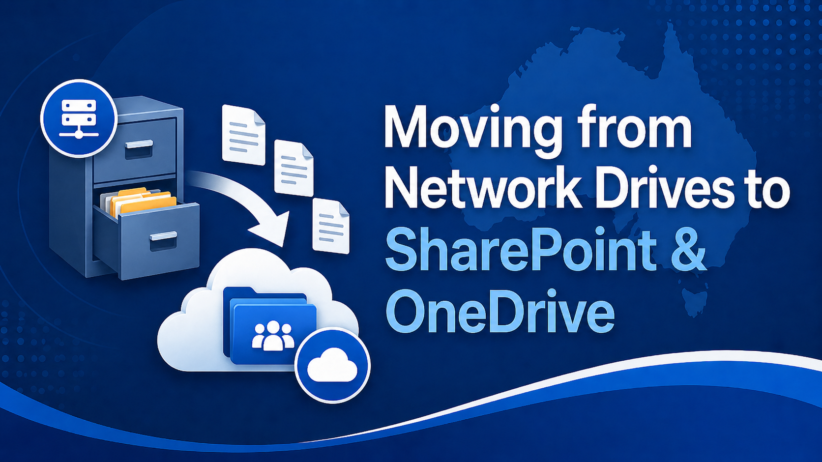 Moving from Network Drives to SharePoint & OneDrive